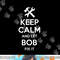 BOB Fix Quote Funny Birthday Personalized Name Gift Idea png, sublimation copy.jpg