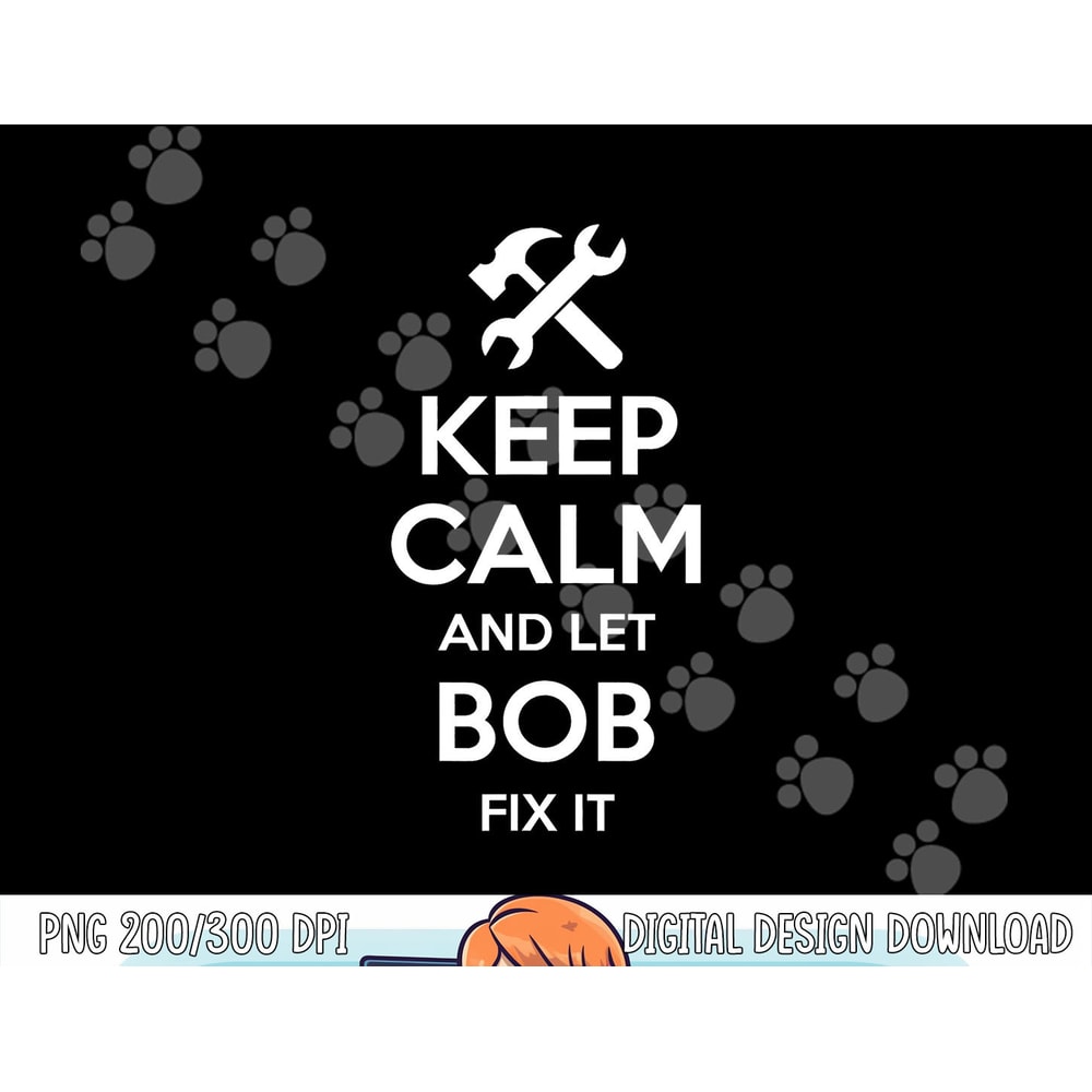 BOB Fix Quote Funny Birthday Personalized Name Gift Idea png, sublimation copy.jpg