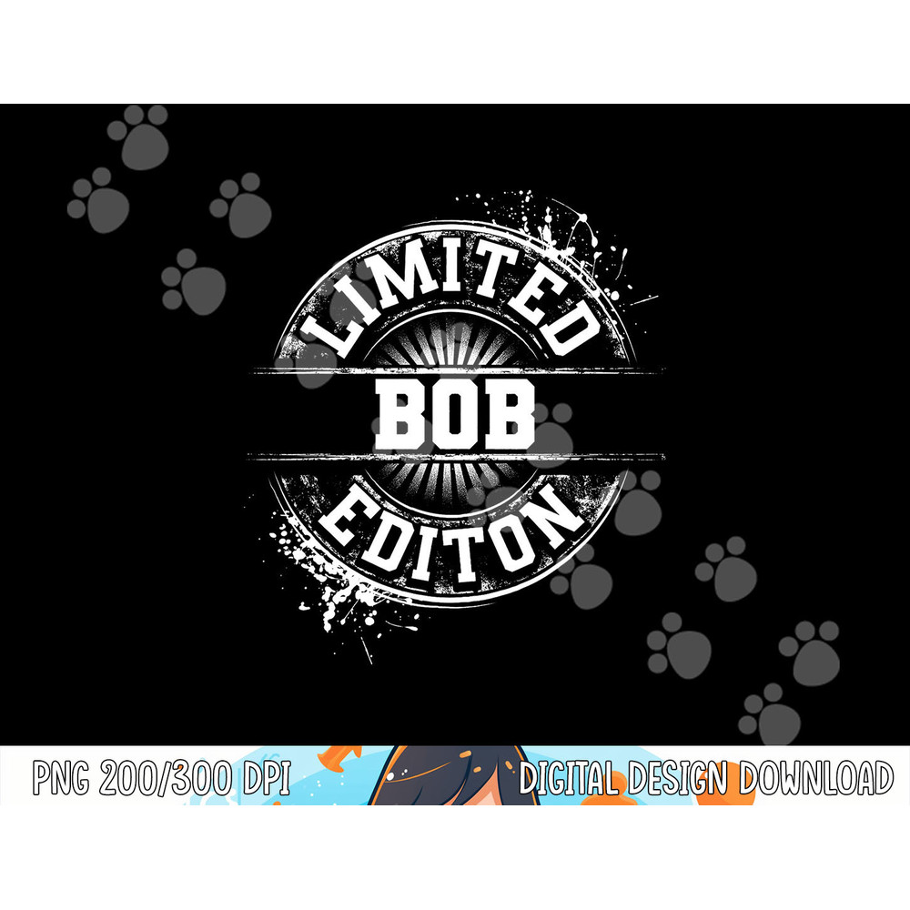 BOB Limited Edition Funny Personalized Name Joke Gift png, sublimation copy.jpg