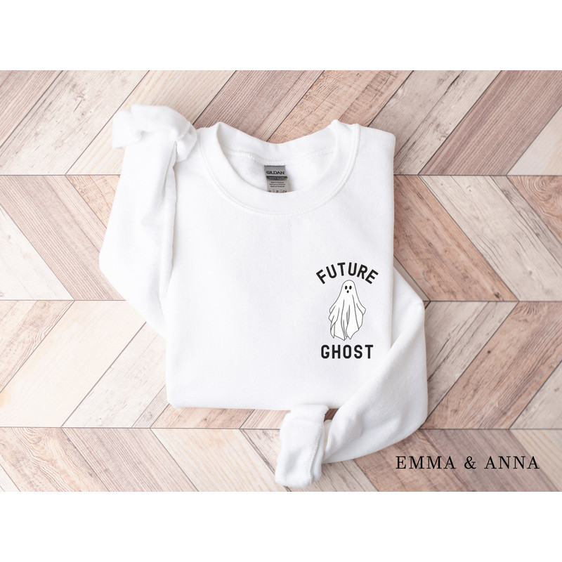 Future Ghost Sweatshirt, Ghost Sweatshirt, Halloween Sweatshirt, Halloween Crewneck, Ghost Shirt, Funny Ghost Shirt, Fall Sweatshirt - 2.jpg