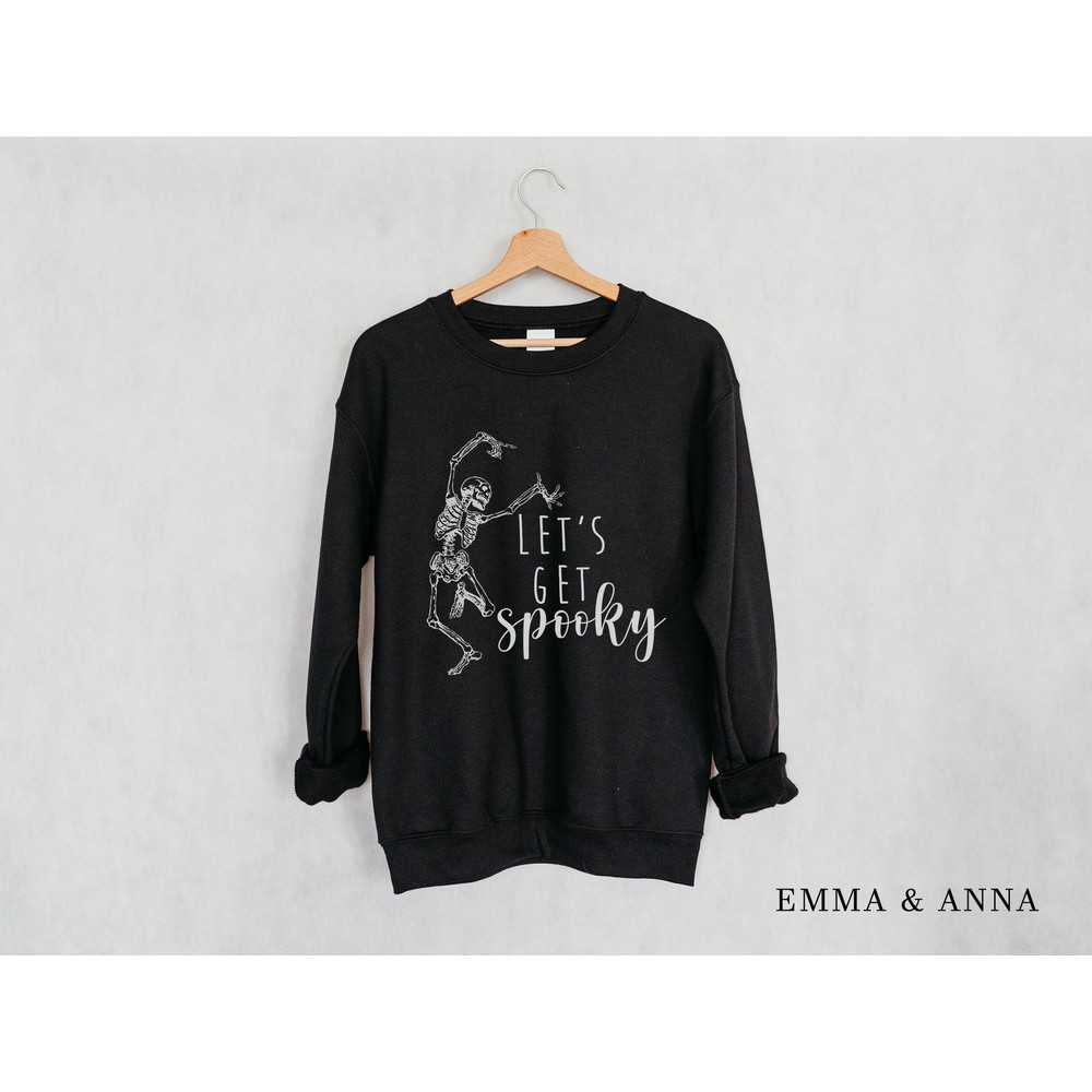 Lets Get Spooky Sweatshirt, Crewneck Sweatshirt, Skeleton Sweatshirt, Funny Halloween Sweatshirt, Cute Halloween Sweatshirt, Fall Sweater - 2.jpg