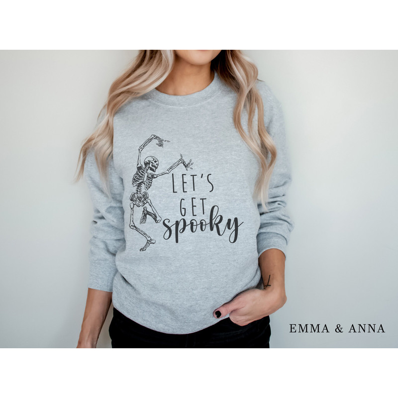 Lets Get Spooky Sweatshirt, Crewneck Sweatshirt, Skeleton Sweatshirt, Funny Halloween Sweatshirt, Cute Halloween Sweatshirt, Fall Sweater - 3.jpg