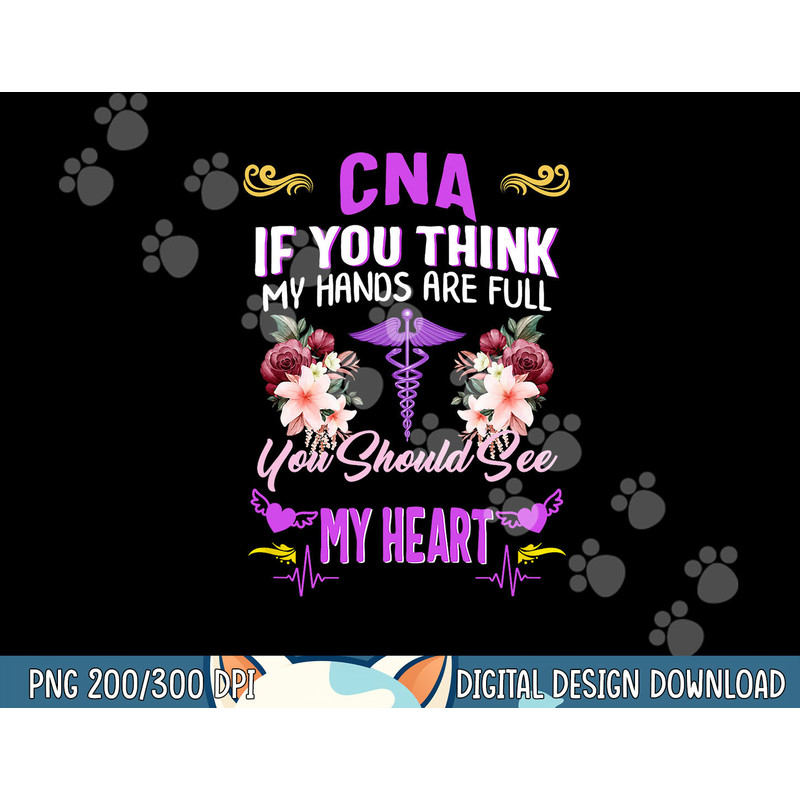 CNA Nurse Heart Nurses Week Certified Nursing Assistant Mom png, sublimation copy.jpg