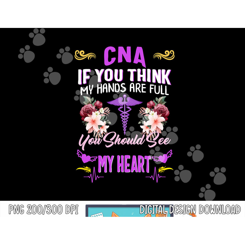 CNA Nurse Heart Nurses Week Certified Nursing Assistant Mom png, sublimation copy.jpg