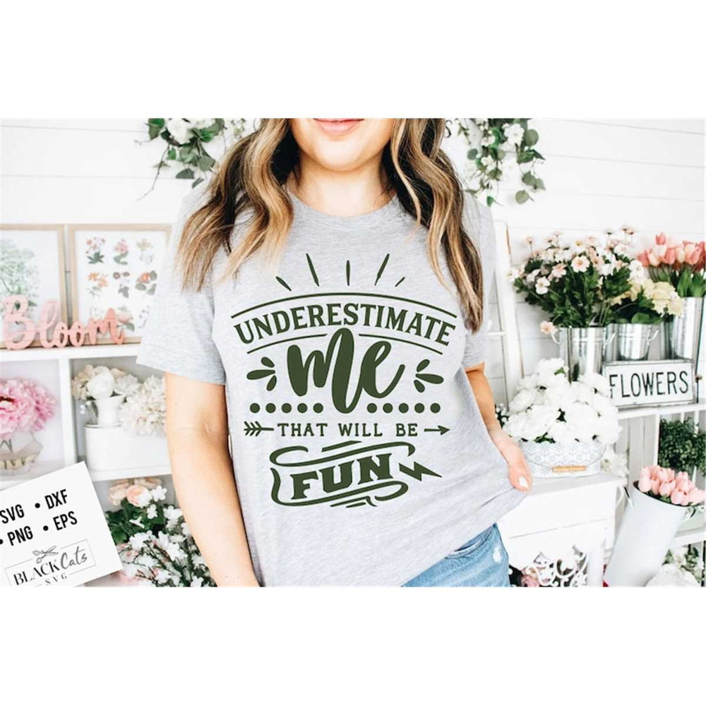 MR-1772023115411-underestimate-me-that-will-be-fun-svg-strong-woman-svg-image-1.jpg