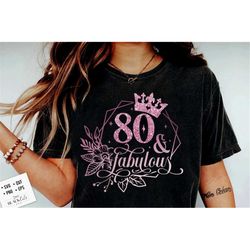 80 and fabulous svg, 80th birthday, 80 fabulous cut file, 80 birthday svg, 80th birthday gift svg, 80 rose gold birthday