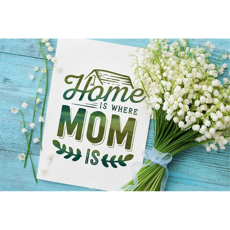 MR-177202312450-home-is-where-mom-is-svg-mom-life-svg-mom-svg-mothers-day-image-1.jpg