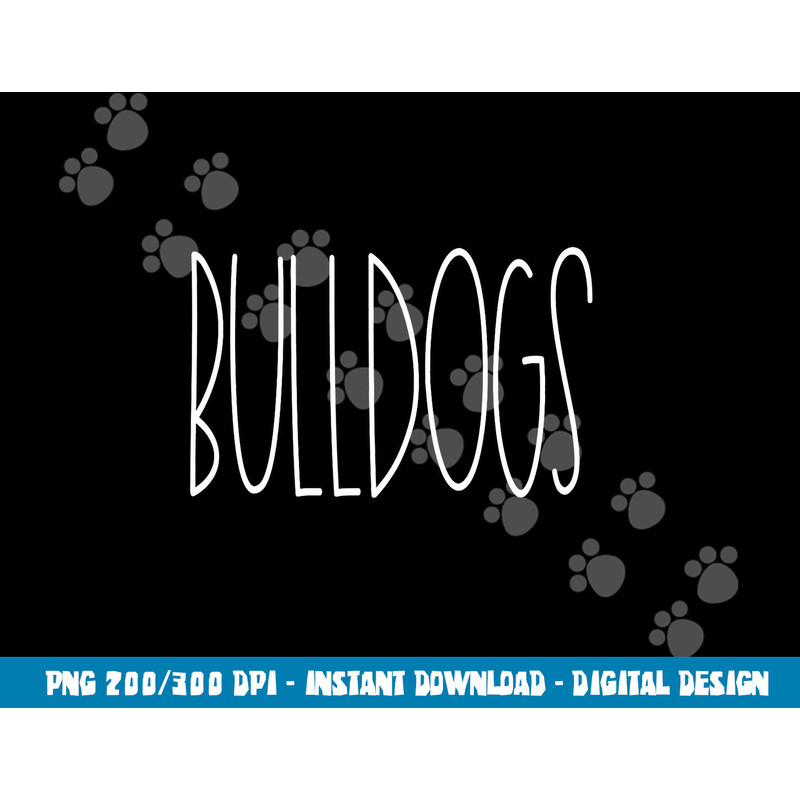 Bulldogs School Spirit Team Mascot Teacher Gift  png, sublimation copy.jpg
