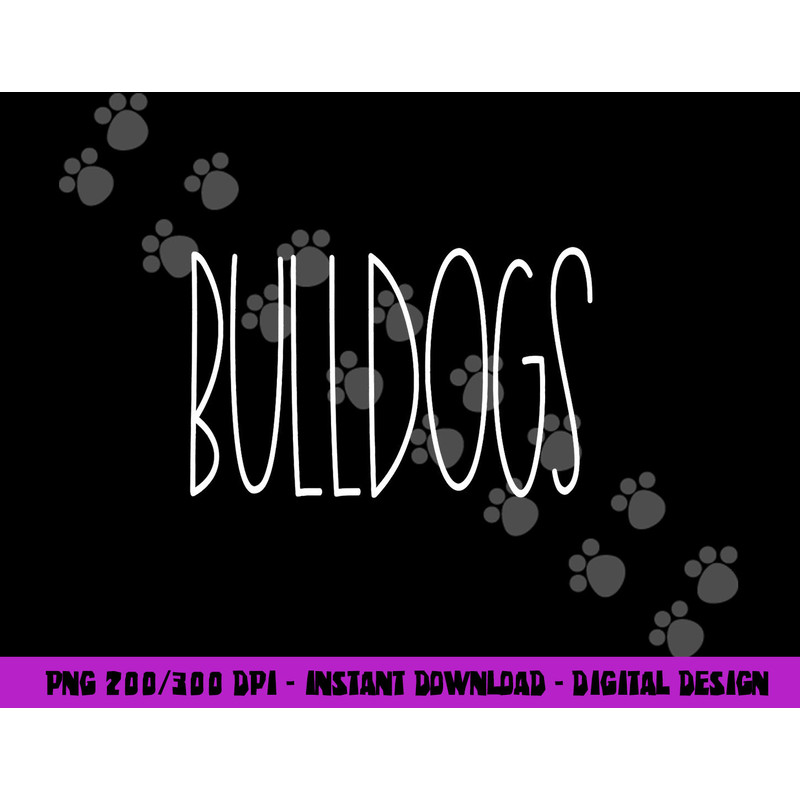 Bulldogs School Spirit Team Mascot Teacher Gift png, sublimation copy.jpg