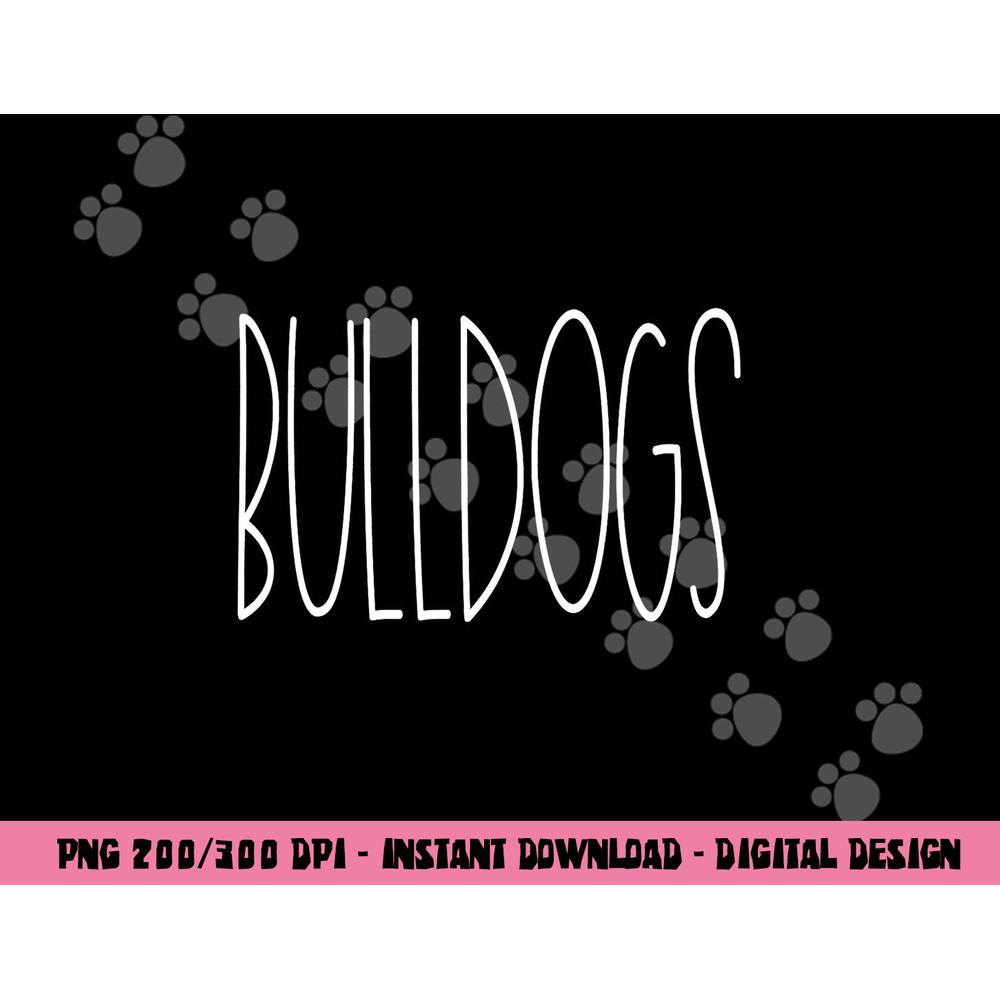 Bulldogs School Spirit Team Mascot Teacher Gift png, sublimation copy.jpg