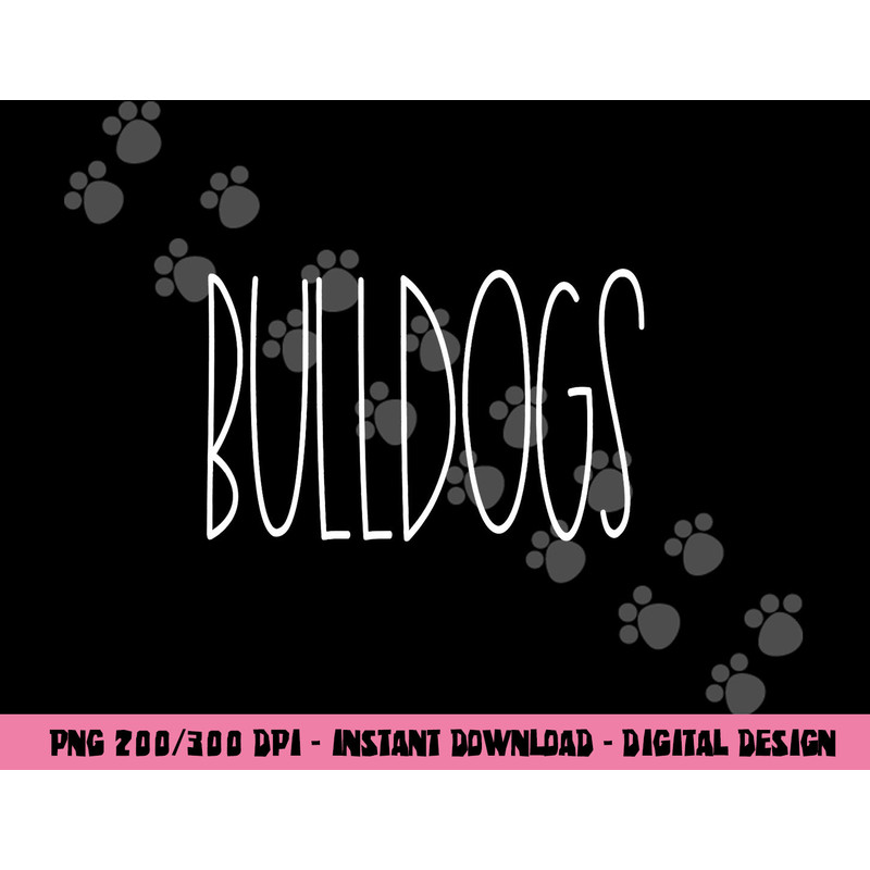 Bulldogs School Spirit Team Mascot Teacher Gift png, sublimation copy.jpg