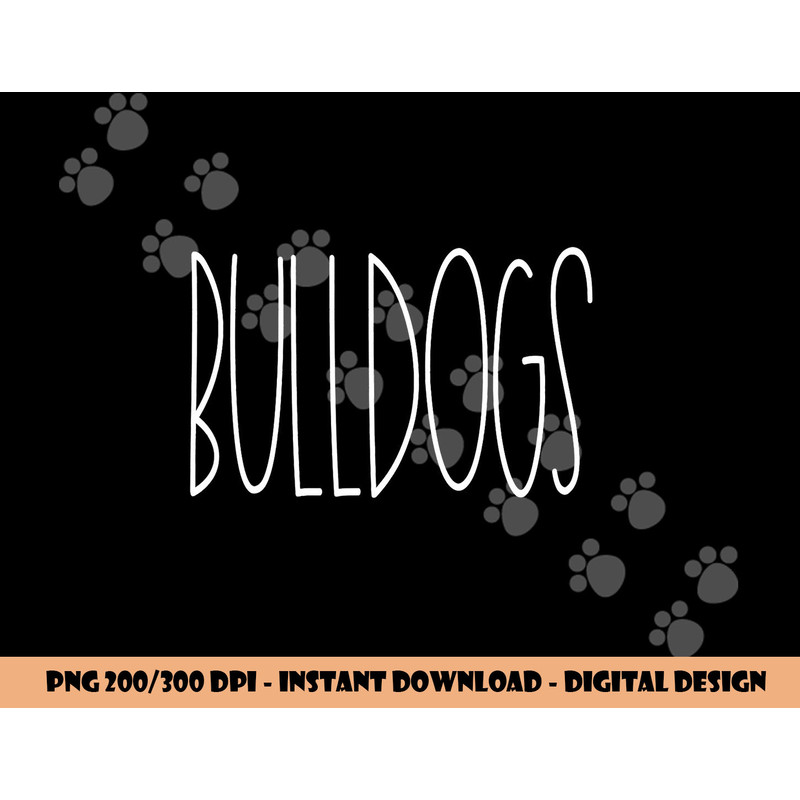 Bulldogs School Spirit Team Mascot Teacher Gift png, sublimation copy.jpg