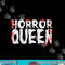 Cool Horror Movie Art For Women Girls Horror Queen Halloween png, sublimation copy.jpg
