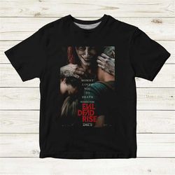 poster evil dead rise 2023 movie unisex t-shirt, evil dead rise unisex t- shirt size s - 5xl, american supernatural ho