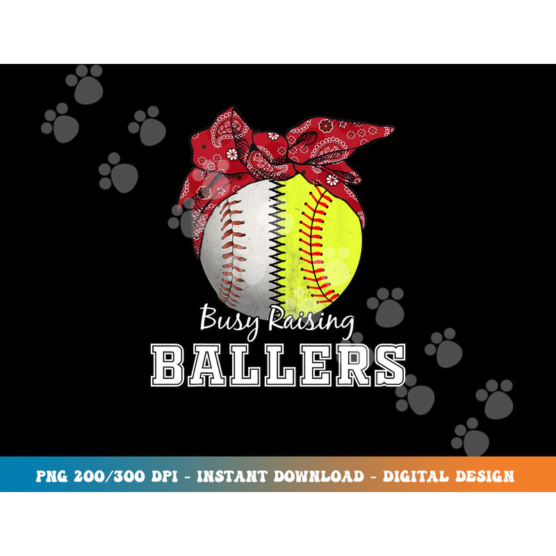 Busy Raising Ballers Softball Baseball Tee baseball mom Gift png, sublimation copy.jpg