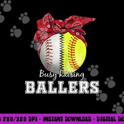 busy raising ballers softball baseball tee baseball mom gift png, sublimation copy