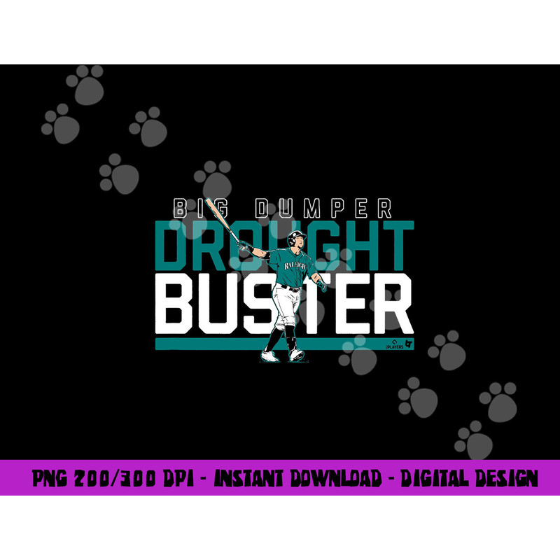 Cal Raleigh - Drought Buster - Seattle Baseball png, sublimation copy.jpg