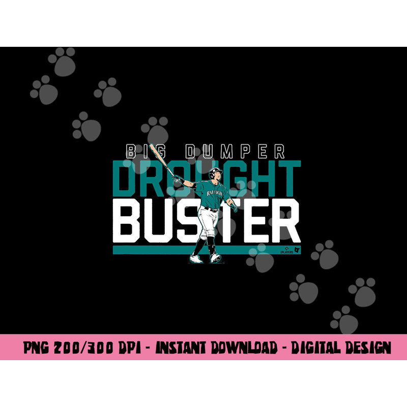 Cal Raleigh - Drought Buster - Seattle Baseball png, sublimation copy.jpg