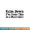 Calm Down I ve Done This on a Mannequin Funny Nurse png,sublimation copy.jpg