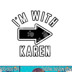 couples halloween costumes i m with karen png, sublimation copy