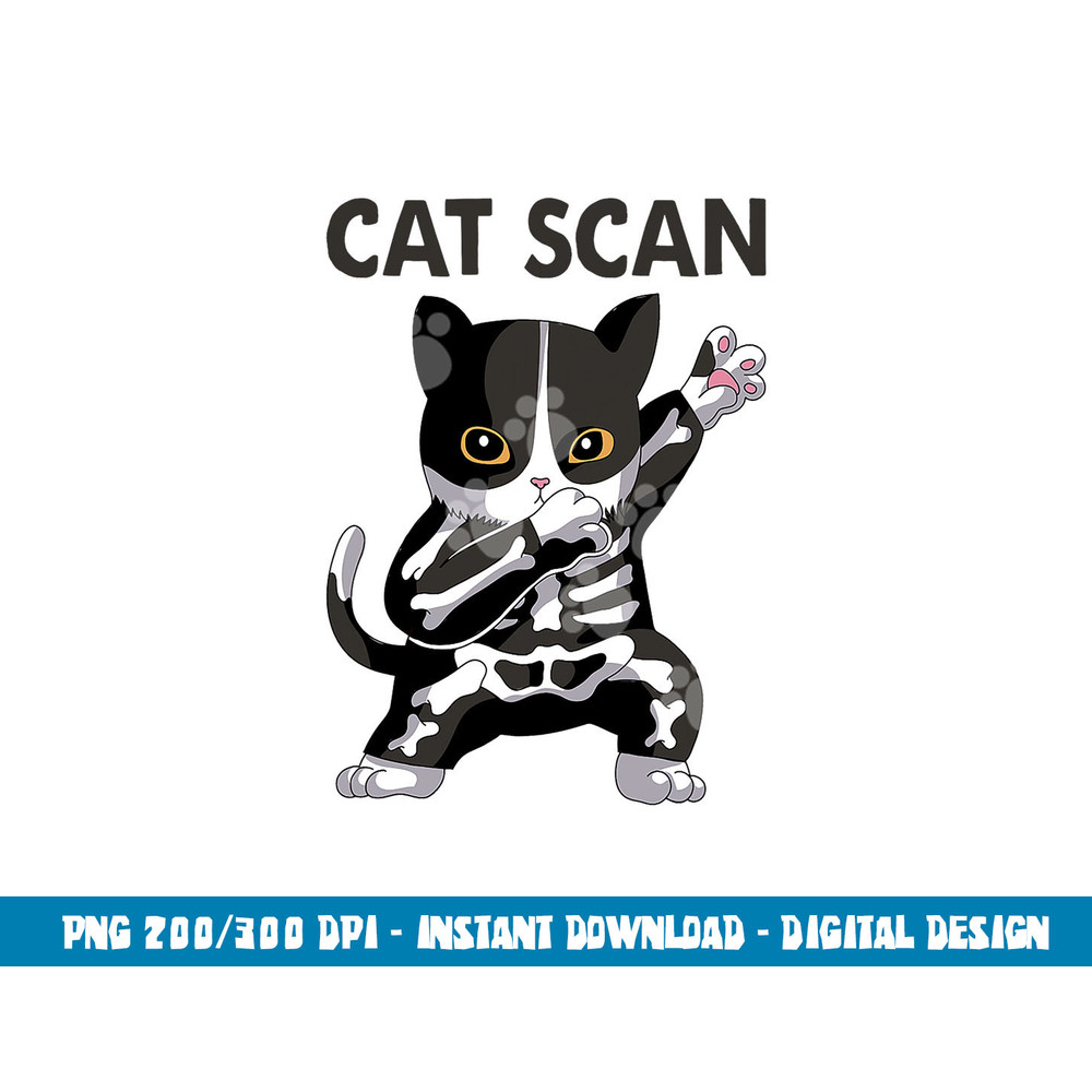 Cat Scan CT Scan Funny Cat X-Ray Pun Meme Rad Tech  png,sublimation copy.jpg