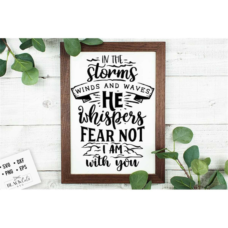 MR-1772023142819-fear-not-for-i-am-with-you-svg-bible-svg-storm-svg-strong-image-1.jpg