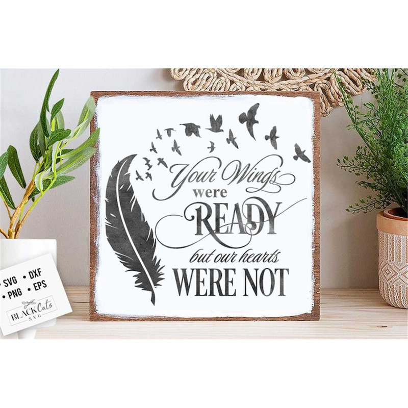 MR-177202314490-your-wings-were-ready-but-our-hearts-were-not-svg-memorial-image-1.jpg