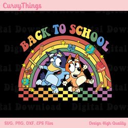 back to school bluedog png, happy first day of school bluedog png, bluedog and bingo rainbow school png