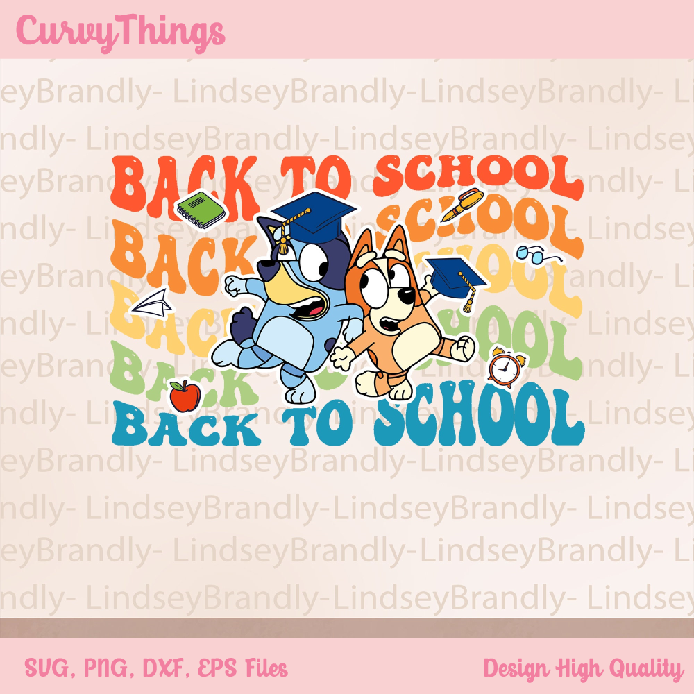 Bluey And Bingo Back To School Png, Bluey First Day Of School Png, Bluey School Png - 1.jpg