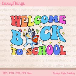 bluey welcome back to school png, bluey and bingo school png, bluey school png