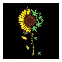 choose happy svg, flower svg, sunflower svg, weed svg, birthday gift svg, gift for girl svg, flower lovers svg, flower l