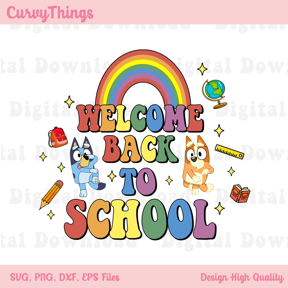 Bluey Welcome Back To School Png, First Grade Of School Png, Bluey School Rainbow Png - 1.jpg