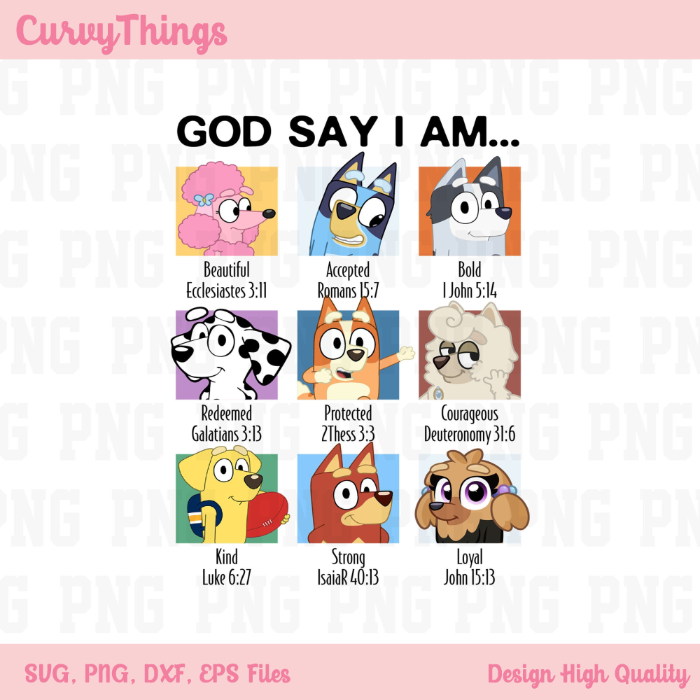 God says I am Blue y Png, Bluey Family Png, BIngo Png, Funny Blue y Digital Download - 1.jpg