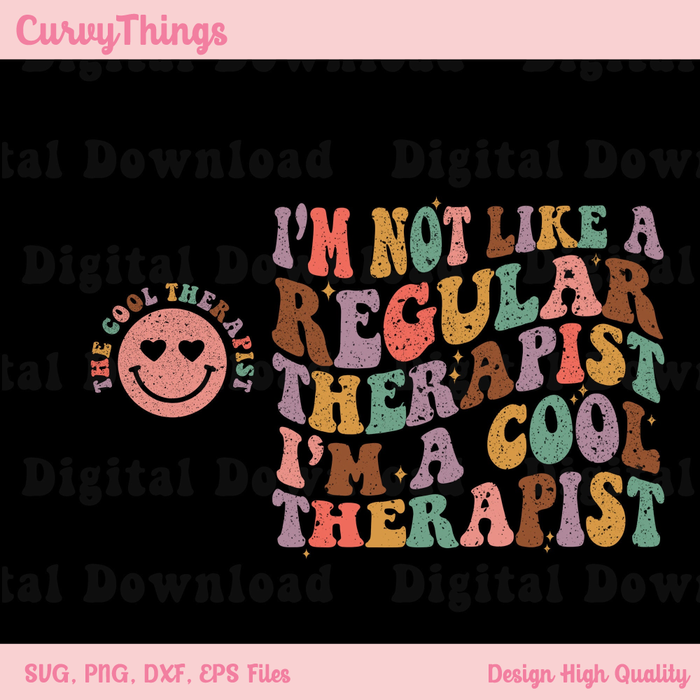 I'm Not Like A Regular Therapist Png, I'm A Cool Therapist Png, Counseling Png, Wavy Graphic Png, Digital Download - 1.jpg
