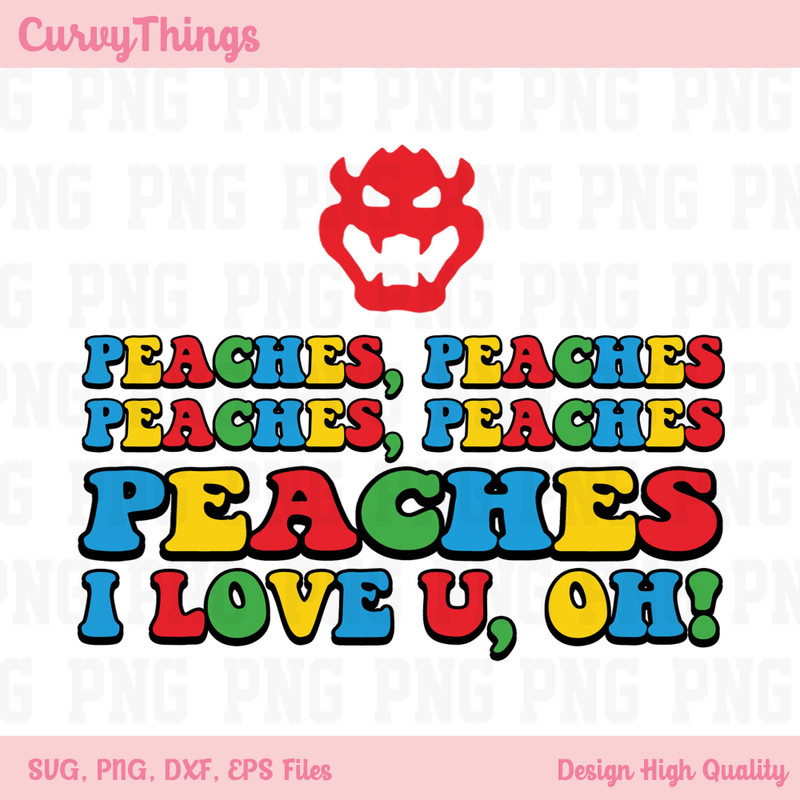 Super-Mario Peaches Peaches Peaches Song Png Svg, Princess Peach Png, Luigi Png, Groovy Digital Download - 1.jpg