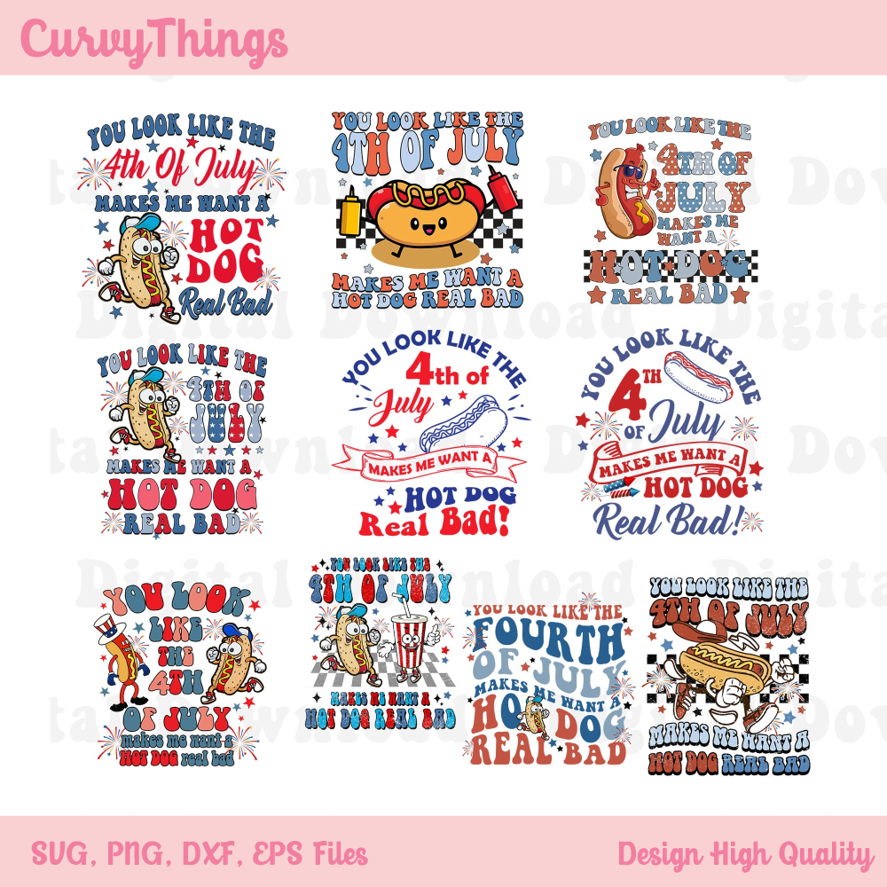 You Look Like The 4th Of July Png, Bundle Fourth Of July Png, Makes Me Want A Hot Dog Real Bad Png, USA Png Digital Download - 1.jpg