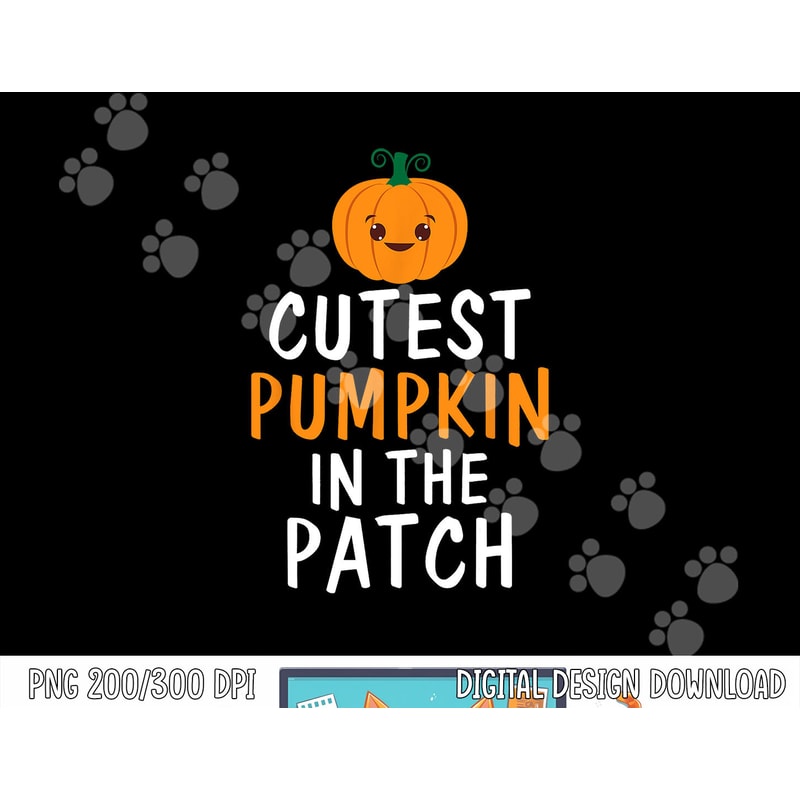Cutest Pumpkin In The Patch - Fun Halloween Gift png, sublimation copy.jpg