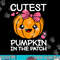 Cutest Pumpkin In The Patch Funny Halloween Thanksgiving png, sublimation copy.jpg