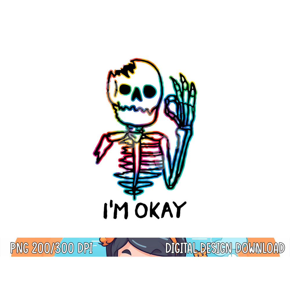 Broken Skeleton I m Okay Funny Halloween Horror Gifts png, sublimation copy.jpg