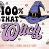 that witch sublimation design Halloween hat PNG, Halloween sublimation, retro Halloween png, bad witch vibes, wicked witch png, sublimation - 1.jpg