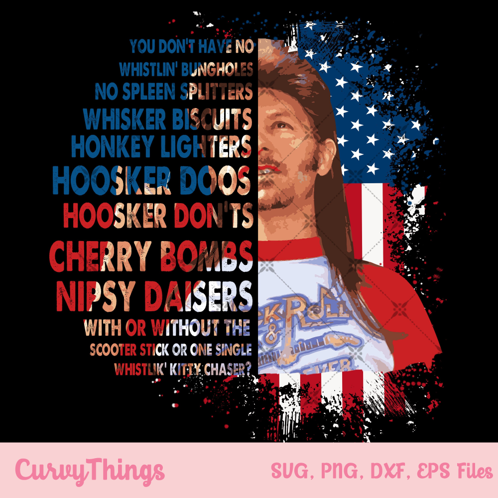 Joe Dirt Merica Png,Funny 4th Of July Png, Joe Dirty Independence Png,USA flag Png,Joe Dirt Patriotic Png - 1.jpg