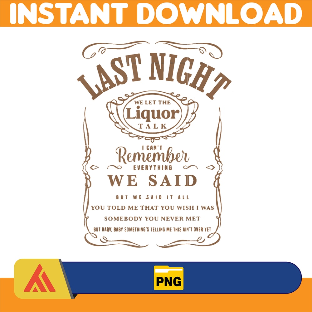 Last Night Png, Last night we let the liquor talk Png, Leopard Country Music Png, Sublimation File Png, Morgan Png (2).jpg