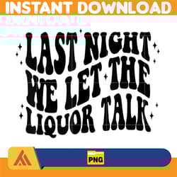 last night png, last night we let the liquor talk png, leopard country music png, sublimation file png, morgan png (3)