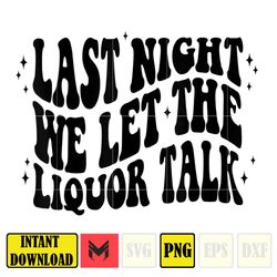 last night png, last night we let the liquor talk png, leopard country music png, sublimation file png, morgan png (3)