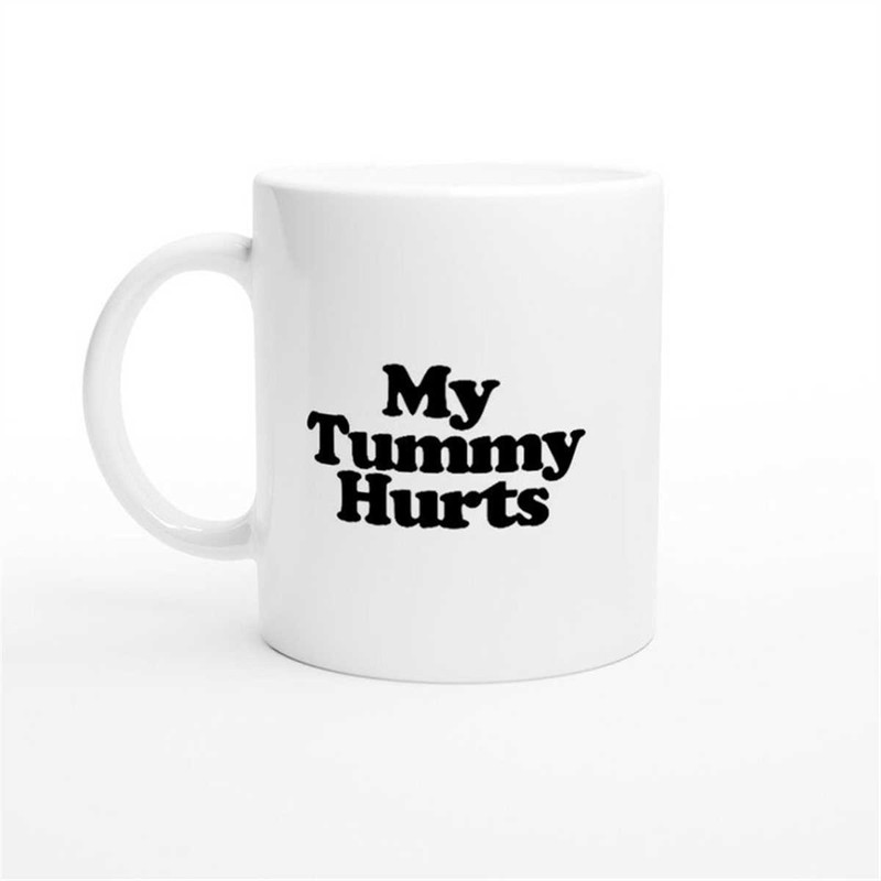 MR-177202316624-my-tummy-hurts-mug-image-1.jpg