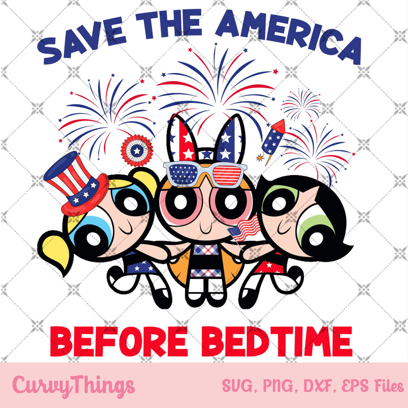 The Powerpuff Girls Cartoon Png, Save The America Before Bedtime Png, Powerpuff Girl 4th of July Png,Patriotic Png - 1.jpg