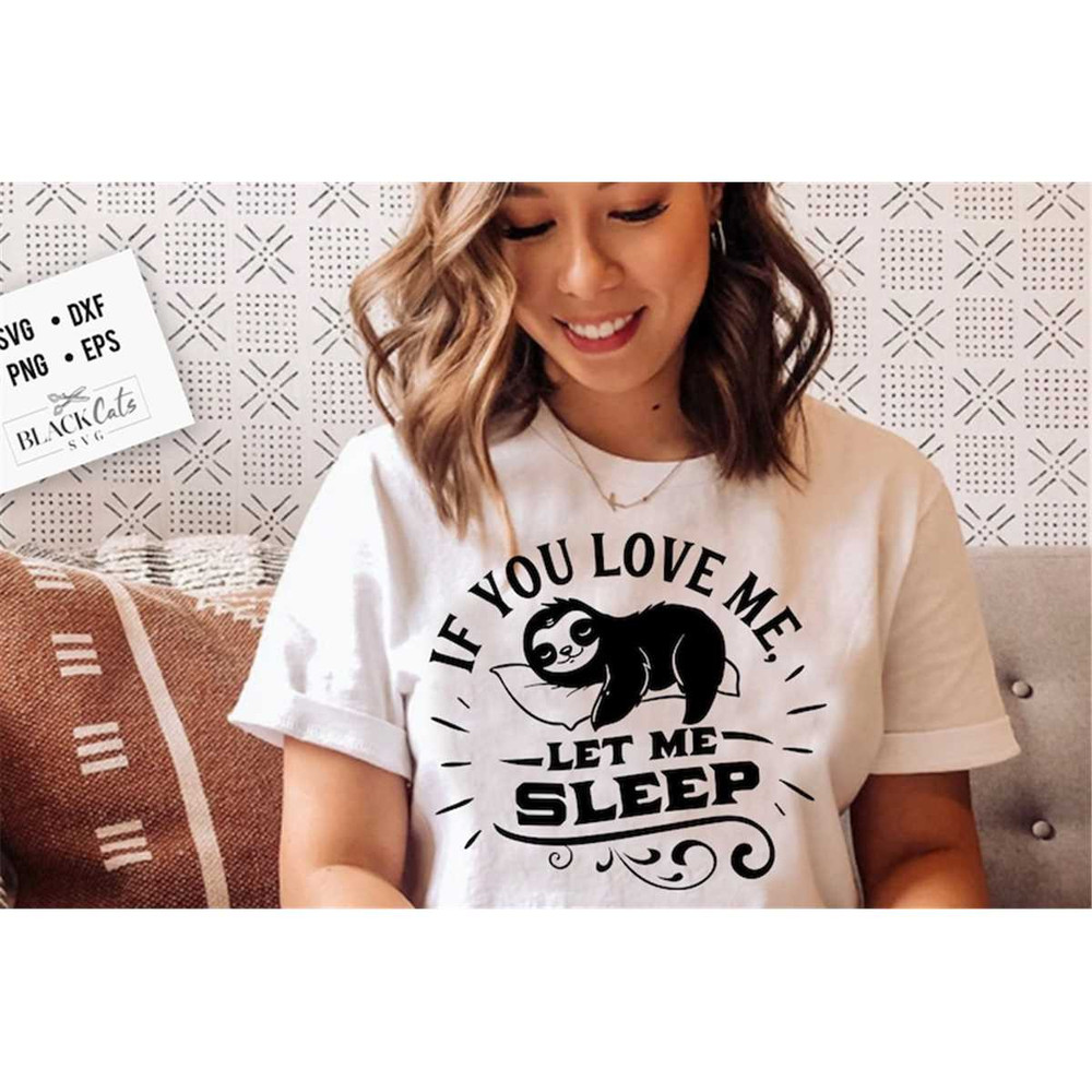 MR-177202316140-if-you-love-me-let-me-sleep-svg-sloth-svg-funny-sloth-svg-image-1.jpg