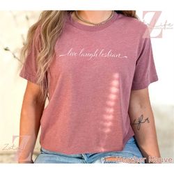 live laugh lesbian shirt pride adult