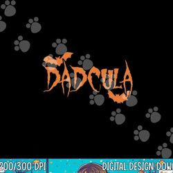 dadcula halloween funny halloween for women wife men png, sublimation copy
