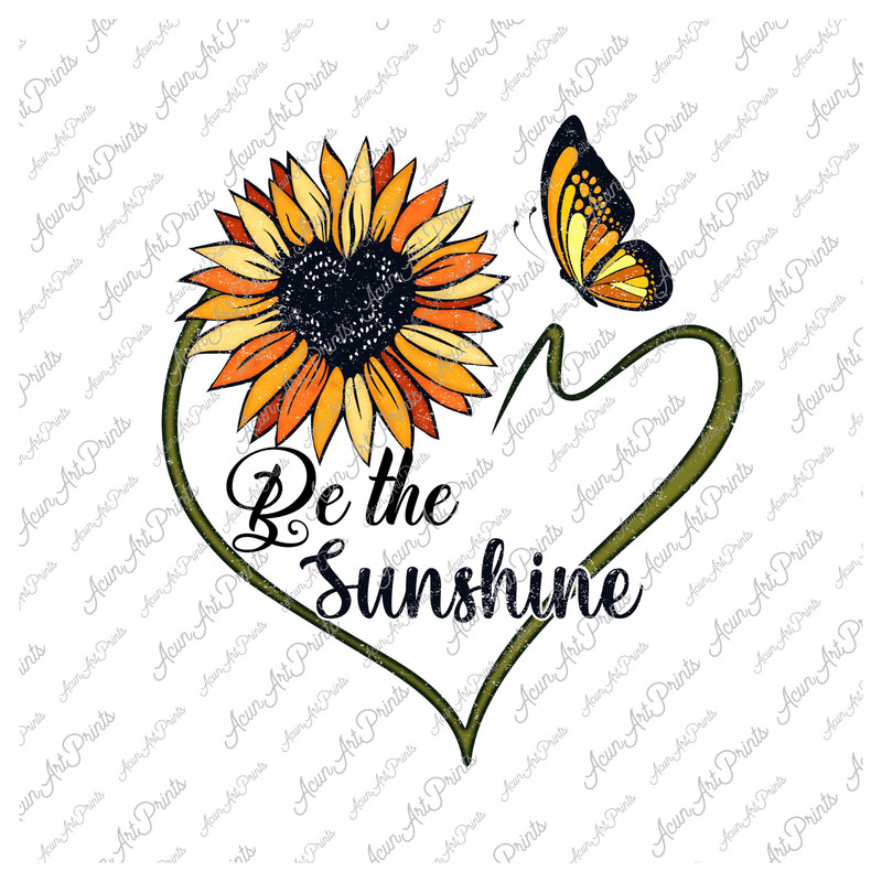 Be the sunshine png, Retro Sublimation Design Download, Sunflower Heart Png, Butterfly Png, Sunshine Shirt Design, Transparent background - 1.jpg